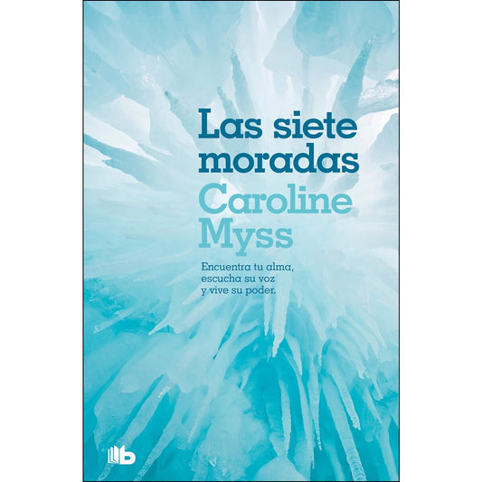 Las siete moradas - Caroline Myss
