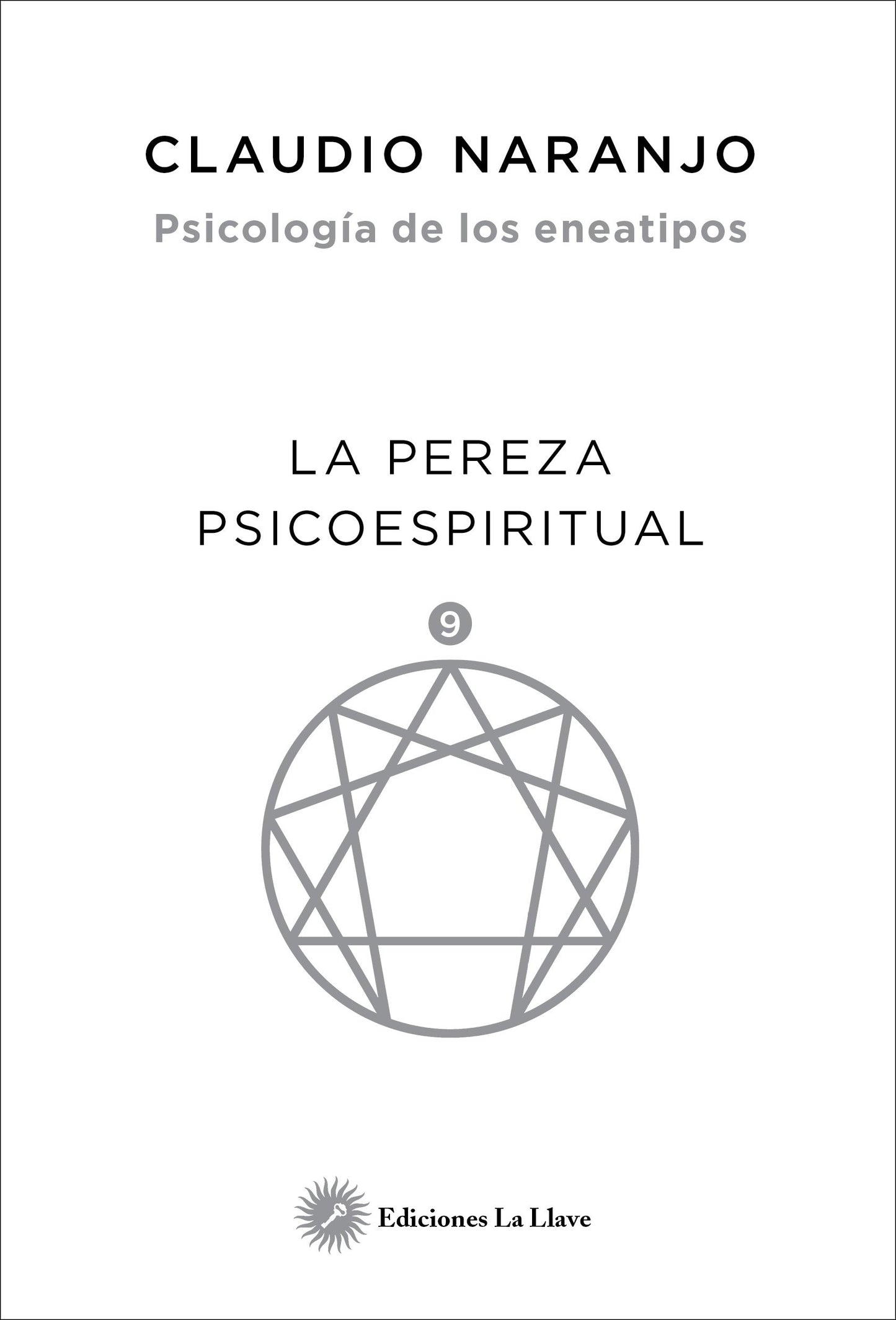 Eneatipo 9 - Pereza - Claudio Naranjo