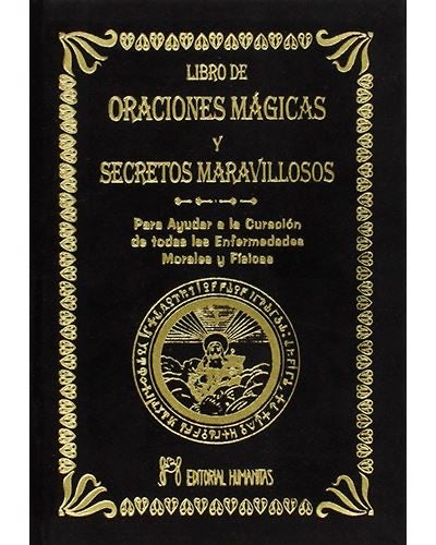 Libro de las Oraciones Mágicas y Secretos Maravillosos - Abate Julio