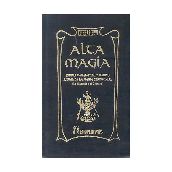 Alta Magia Dogma y Ritual - Eliphas Levi