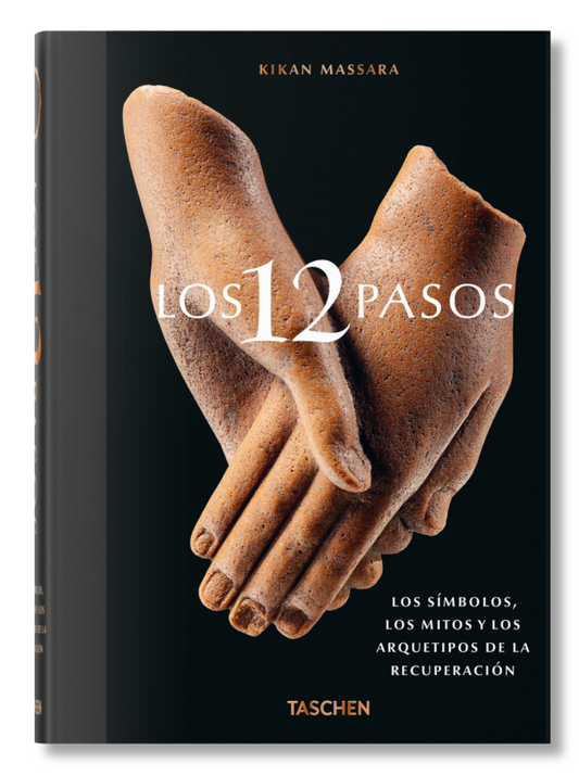 Los 12 Pasos. Los símbolos, los mitos y los archetipos de la recuperación - Taschen