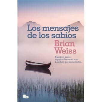 Los mensajes de los sabios - Brian Weiss - Antevasin's Store
