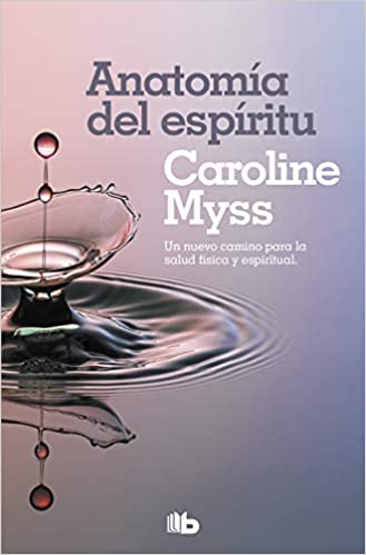 Anatomía del espíritu - Caroline Myss - Antevasin's Store