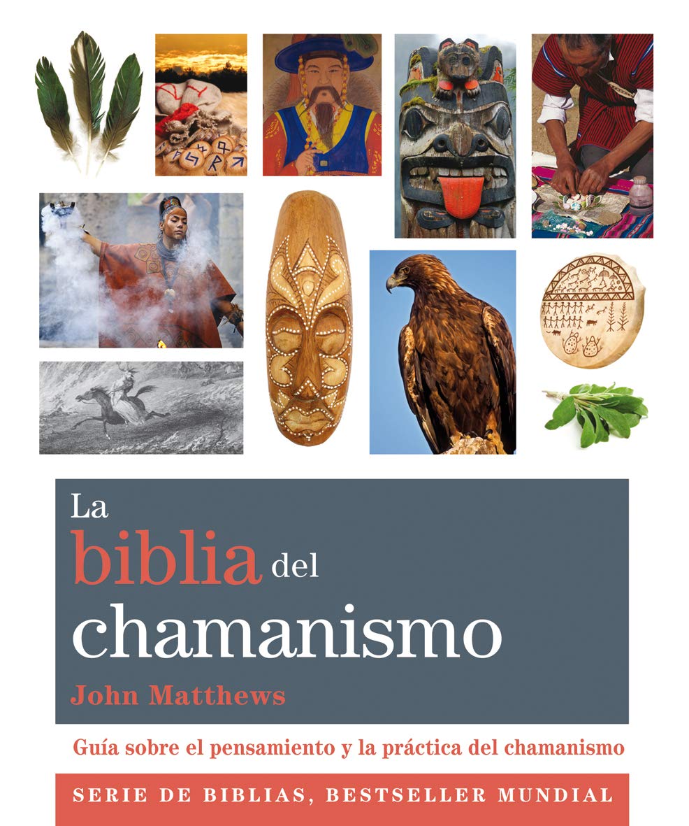 La biblia del chamanismo