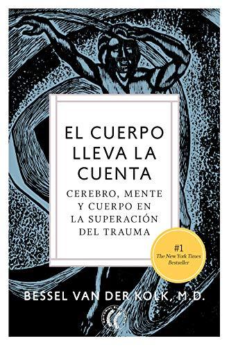 El cuerpo lleva la cuenta - Bessel van der Kolk - Antevasin's Store