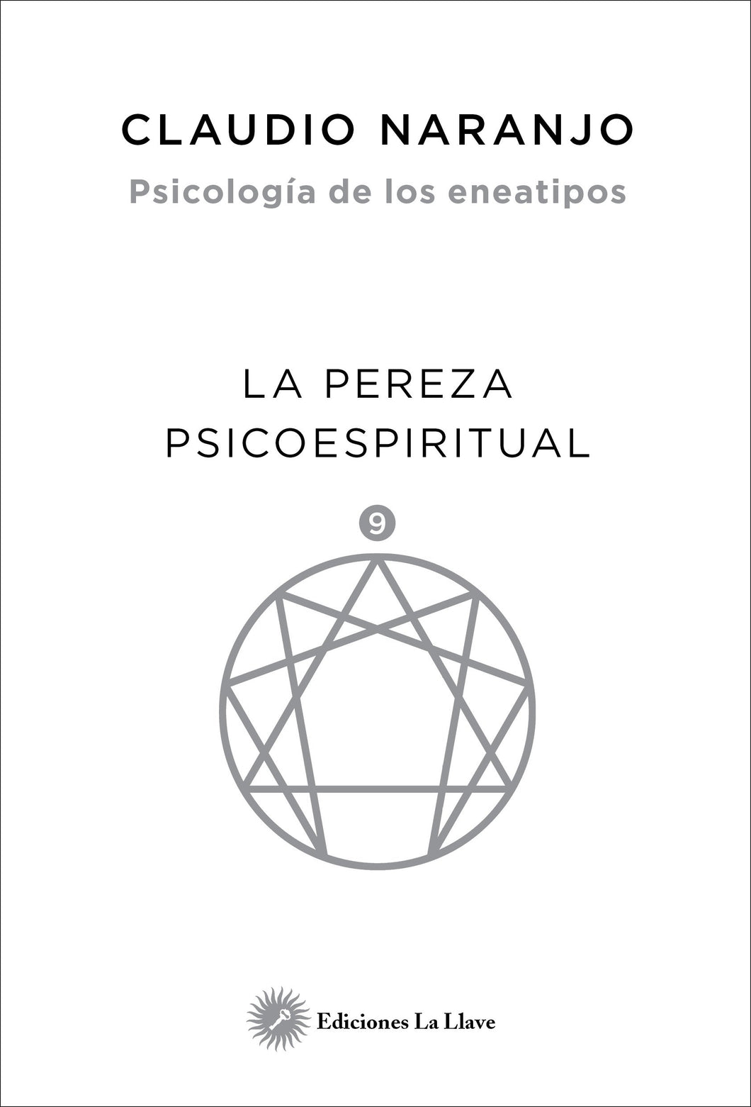 Eneatipo 9 - Pereza - Claudio Naranjo