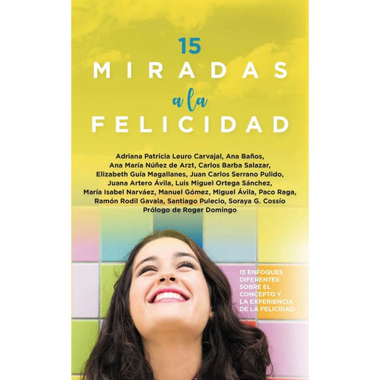 15 Miradas a la Felicidad