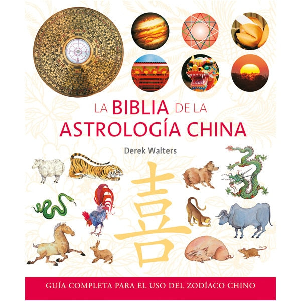 La biblia de la astrología china