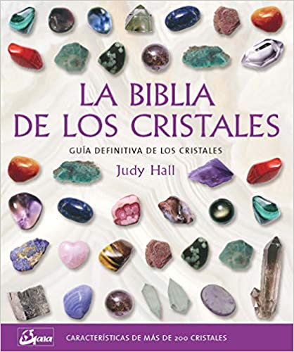 La biblia de los cristales - Judy Hall - Antevasin's Store