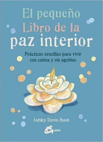 El pequeño libro de la paz interior - Antevasin's Store