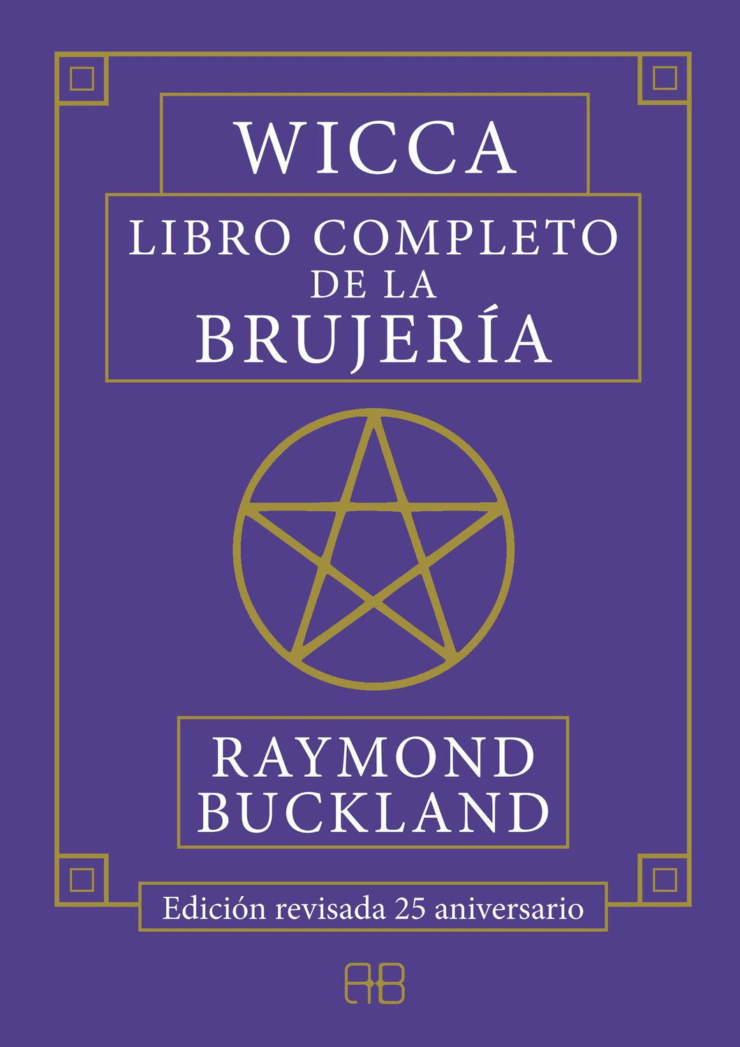 Wicca, libro completo de la brujería